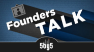 5by5 | Founders Talk