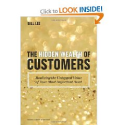 The Hidden Wealth of Customers: Realizing the Untapped Value of Your Most Important Asset